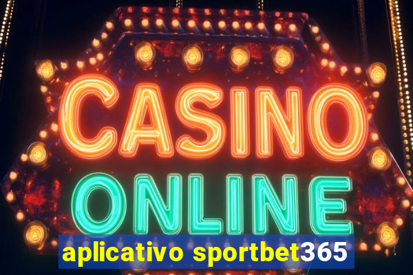 aplicativo sportbet365